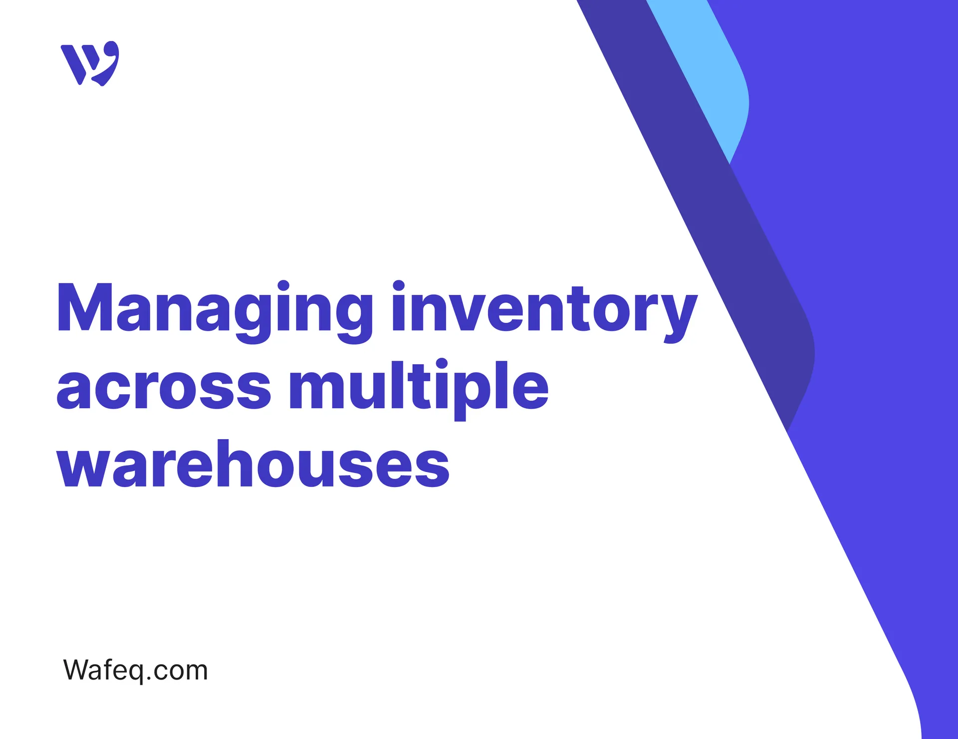 Managing inventory across multiple warehouses